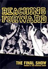 Reaching Forward : The Final Show